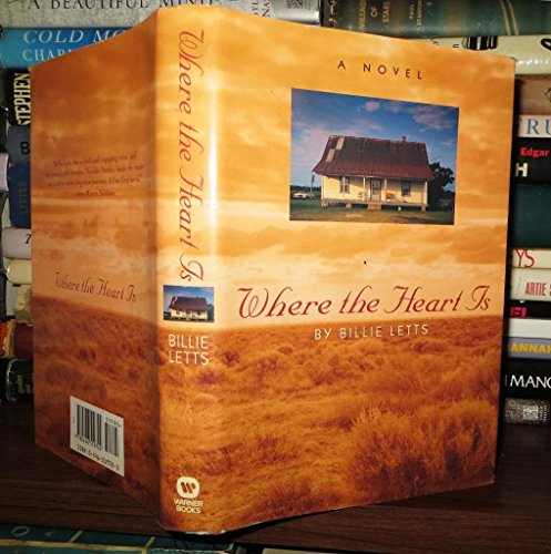 Where the Heart Is: A Novel - Letts, Billie