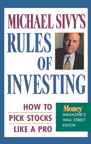 9780446519823: Michael Sivy's Rules of Investing: How to Pick Stocks Like a Pro