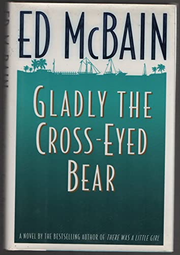 Gladly the Cross-Eyed Bear (Matthew Hope Mysteries) - McBain, Ed