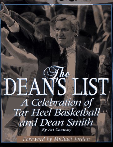 Beispielbild fr The Dean's List : A Celebration of Tar Heel Basketball and Dean Smith zum Verkauf von Better World Books