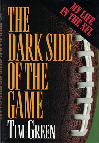 9780446520331: The Dark Side of the Game: My Life in the NFL