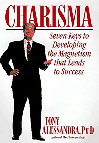 Beispielbild fr Charisma : Seven Keys to Developing the Magnetism That Leads to Success zum Verkauf von BookHolders