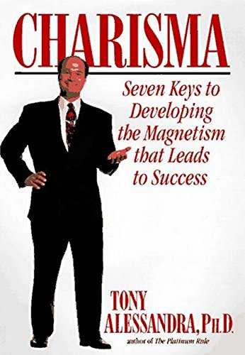 Imagen de archivo de Charisma : Seven Keys to Developing the Magnetism That Leads to Success a la venta por Robinson Street Books, IOBA