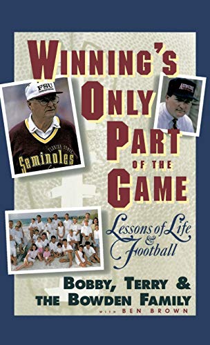 Beispielbild fr Winning's Only Part of the Game : Lessons of Life and Football zum Verkauf von Better World Books