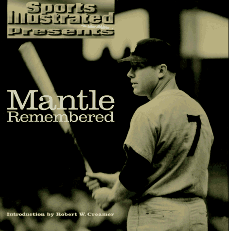 9780446520621: Mantle Remembered (Sports Illustrated Presents)
