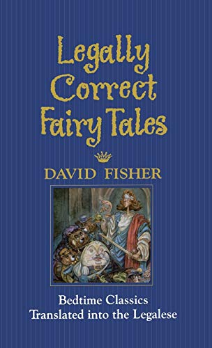 Beispielbild fr Legally Correct Fairy Tales zum Verkauf von Reuseabook