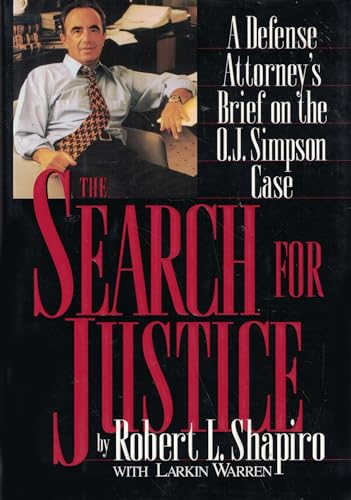 Stock image for The Search for Justice : A Defense Attorney's Brief on the O. J. Simpson Case for sale by Better World Books