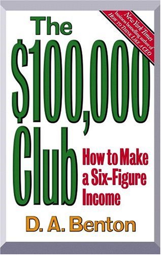 Stock image for The $100,000 Club: How to Make a Six-Figure Income for sale by Ozark Relics and Rarities