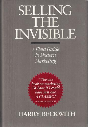 9780446520942: Selling the Invisible: A Field Guide to Modern Marketing