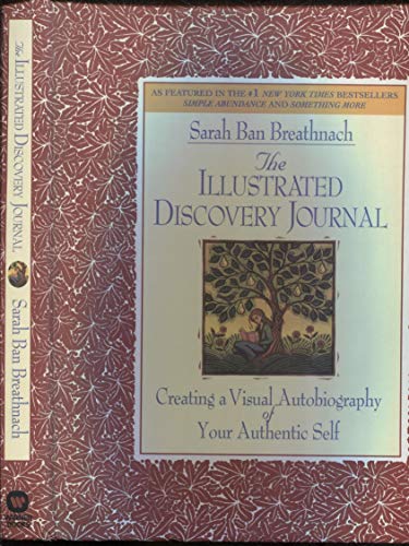 Beispielbild fr The Illustrated Discovery Journal : Creating a Visual Autobiography of Your Authentic Self zum Verkauf von Better World Books