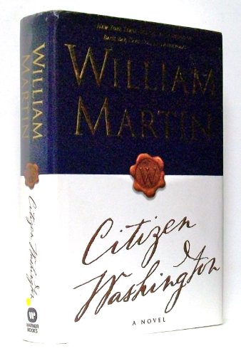 Stock image for Citizen Washington: A Novel for sale by THE OLD LIBRARY SHOP