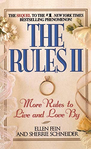 9780446522656: The Rules II: More Rules to Live and Love By: Pt. 2 (The Rules: More Rules to Live and Love by)