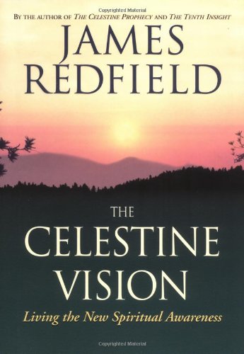 Imagen de archivo de The Celestine Vision: Living the New Spiritual Awareness a la venta por The Book Garden