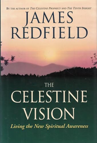 9780446522748: The Celestine Vision: Living the New Spiritual Awareness