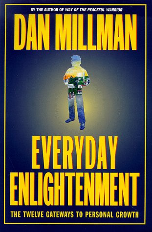 9780446522793: Everyday Enlightenment: The Twelve Gateways to Personal Growth