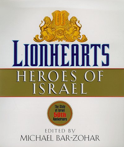 Beispielbild fr Lionhearts : Heroes of Israel zum Verkauf von Better World Books