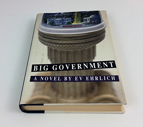 Big Government A Novel