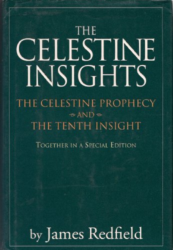 Stock image for The Celestine Insights: The Celestine Prophecy and the Tenth Insight for sale by ThriftBooks-Dallas