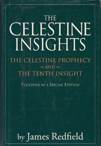 Stock image for The Celestine Insights: The Celestine Prophecy and the Tenth Insight for sale by ThriftBooks-Atlanta