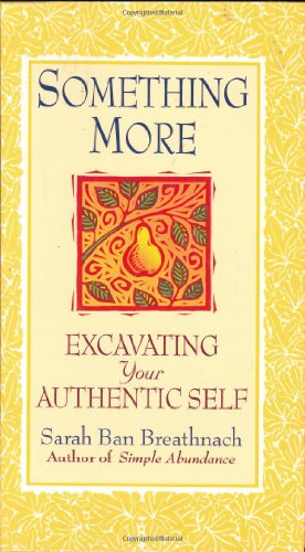 Imagen de archivo de Something More: Excavating Your Authentic Self a la venta por SecondSale