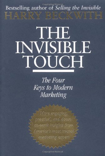 Stock image for The Invisible Touch: The Four Keys to Modern Marketing for sale by Gulf Coast Books