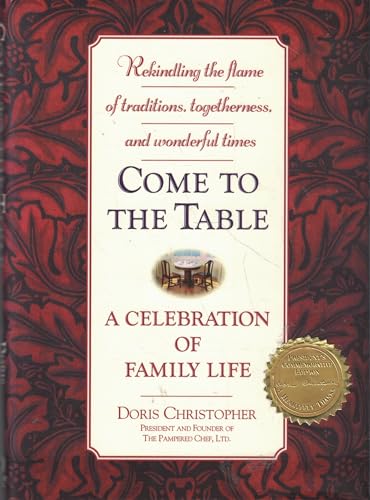 

Come to the Table: A Celebration of Family Life [signed] [first edition]