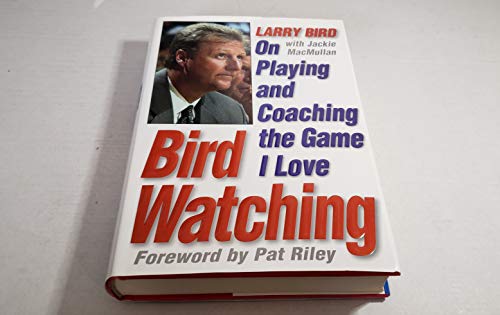 Imagen de archivo de Bird Watching: On Playing and Coaching the Game I Love a la venta por SecondSale