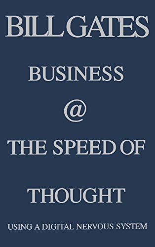 Imagen de archivo de (Business @ the Speed of Thought: Using a Digital Nervous System) By Gates, Bill (Author) Hardcover on (03 , 1999) a la venta por Reuseabook