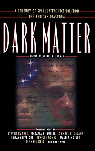 9780446525831: Dark Matter: A Century of Speculative Fiction from the African Diaspora