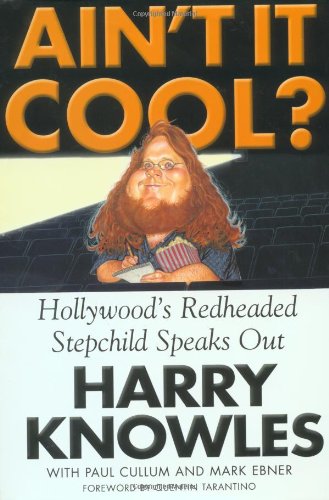 Beispielbild fr Ain't It Cool?: Hollywood's Redheaded Stepchild Speaks Out zum Verkauf von Wonder Book