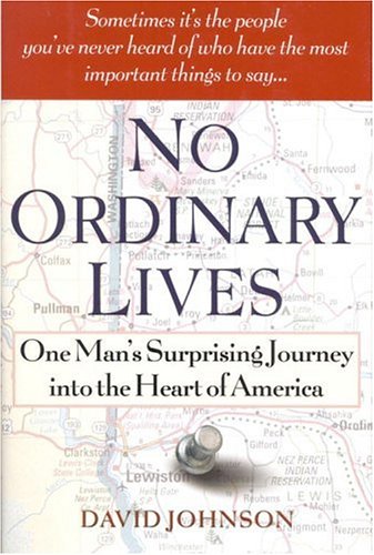 9780446526395: No Ordinary Lives: One Man's Surprising Journey into the Heart of America