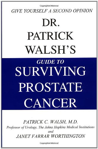 Beispielbild fr Dr. Patrick Walsh's Guide to Surviving Prostate Cancer zum Verkauf von SecondSale