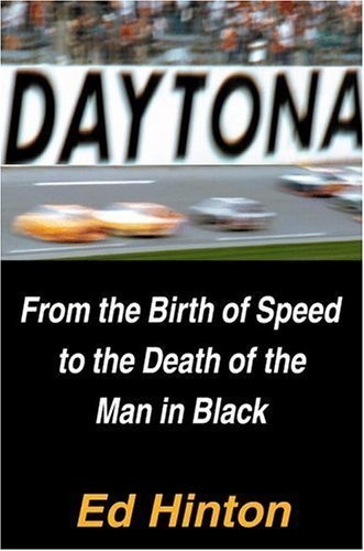 9780446526777: Daytona: From the Birth of Speed to the Death of the Man in Black