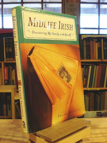 Stock image for Midlife Irish: Discovering My Family and Myself for sale by SecondSale