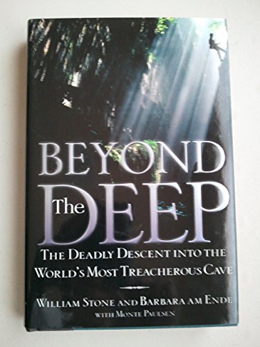 Imagen de archivo de Beyond the Deep: The Deadly Descent Into the World's Most Treacherous Cave a la venta por ThriftBooks-Dallas