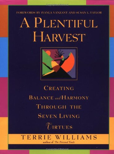 9780446527156: A Plentiful Harvest: Creating Balance and Harmony Through the Seven Living Virtues