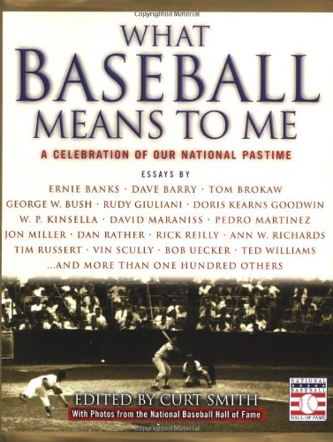 Stock image for What Baseball Means to Me: A Celebration of Our National Pastime for sale by "Pursuit of Happiness" Books