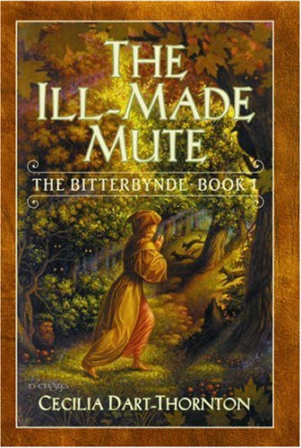 Stock image for The Ill-Made Mute: The Bitterbynde Book I (Bitterbynde, Bk 1) for sale by SecondSale