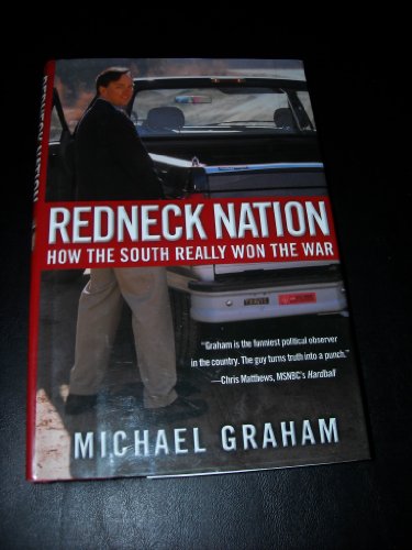 Imagen de archivo de Redneck Nation : How the South Really Won the War a la venta por Better World Books