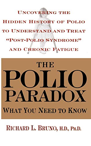 9780446529075: The Polio Paradox: Uncovering the Hidden History of Polio to Understand And Treat "Post-polio Syndrome" And Chronic Fatigue: What You Need to Know
