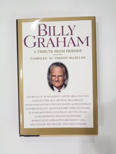 Imagen de archivo de Billy Graham: A Tribute from Friends a la venta por Infinity Books Japan