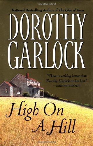 High on a Hill (9780446529464) by Garlock, Dorothy