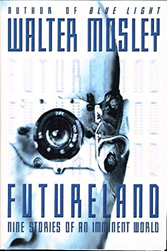 Beispielbild fr Futureland : Nine Stories of an Imminent World zum Verkauf von Better World Books