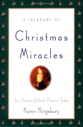 Beispielbild fr A Treasury of Christmas Miracles: True Stories of Gods Presence Today (Miracle Books Collection) zum Verkauf von SecondSale