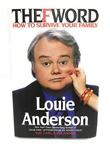 The F Word: How to Survive Your Family (9780446530170) by Louie Anderson; Carl Kurlander