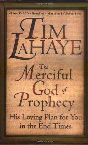 9780446530248: The Merciful God of Prophecy: His Loving Plan for You in the End Times