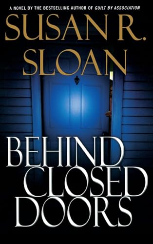 Stock image for Behind Closed Doors (Sloan, Susan R.) for sale by Wonder Book