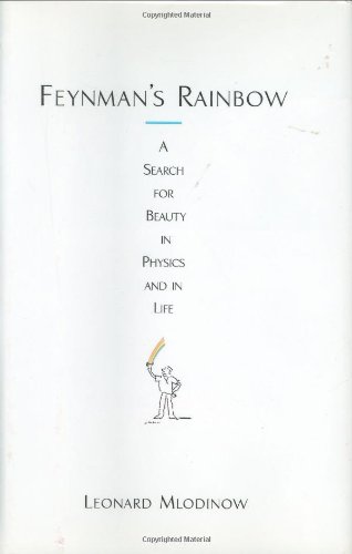 Imagen de archivo de Feynman's Rainbow : A Search for Beauty in Physics and in Life a la venta por Better World Books