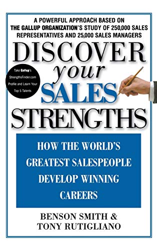 Beispielbild fr Discover Your Sales Strengths: How the World's Greatest Salespeople Develop Winning Careers zum Verkauf von Wonder Book