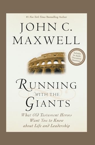 9780446530699: Running With The Giants: What Old Testament Heroes Want You to Know About Life and Leadership (Giants of the Bible)